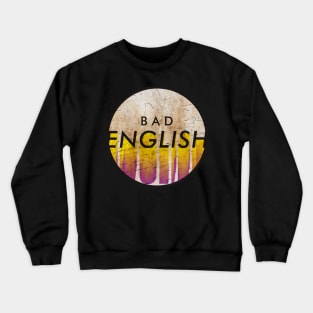 Bad English - VINTAGE YELLOW CIRCLE Crewneck Sweatshirt